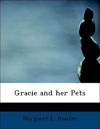 Produktbild: Hunter, M: Gracie and her Pets