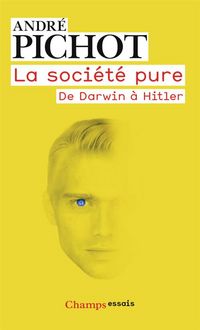 Produktbild: La soci&eacute;t&eacute; pure : de Darwin &agrave; Hitler