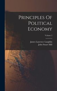 Produktbild: Principles Of Political Economy; Volume 2