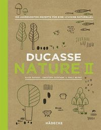 Bild vom Artikel Ducasse Nature II vom Autor Alain Ducasse