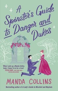 Produktbild: A Spinster's Guide to Danger and Dukes
