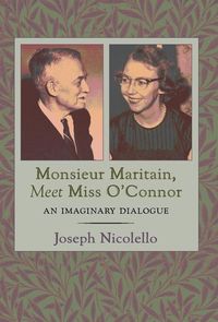 Produktbild: Monsieur Maritain, Meet Miss O'Connor