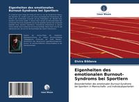 Produktbild: Eigenheiten des emotionalen Burnout-Syndroms bei Sportlern