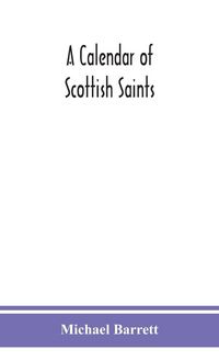 Produktbild: A Calendar Of Scottish Saints