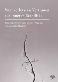 Produktbild: Vom verletzten Vertrauen zur inneren Stabilit&auml;t