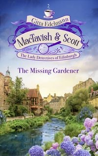 Produktbild: MacTavish & Scott - The Missing Gardener
