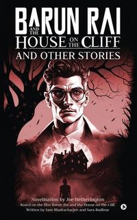 Bild vom Artikel Barun Rai and the House on the Cliff and Other Stories vom Autor Joe Hetherington