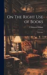 Produktbild: On The Right Use of Books