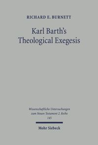 Bild vom Artikel Karl Barth's Theological Exegesis vom Autor Richard E. Burnett