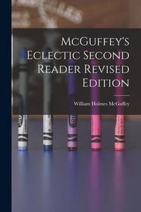 Produktbild: McGuffey's Eclectic Second Reader Revised Edition