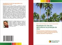 Produktbild: Qualidade de vida dos agricultores na produ&ccedil;&atilde;o de coco