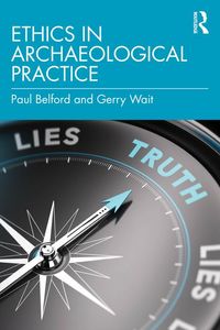 Produktbild: Ethics in Archaeological Practice