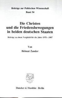 Produktbild: Die Christen und die Friedensbewegungen in beiden deutschen Staaten.