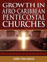 Produktbild: Growth in Afro-Caribbean Pentecostal Churches