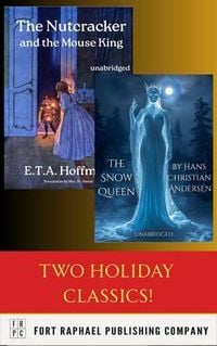 Produktbild: The Nutcracker and the Mouse King and The Snow Queen - Two Holiday Classics!