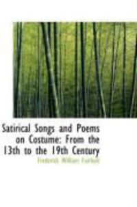 Produktbild: Satirical Songs and Poems on Costume: From the 13th to the 19th Century