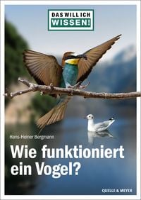 Produktbild: Das will ich wissen! Wie funktioniert ein Vogel?
