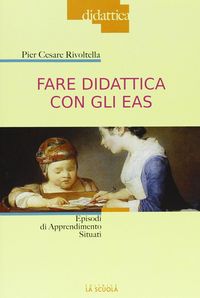 Produktbild: Fare didattica con gli EAS. Episodi di Apprendimento Situati