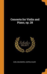 Bild vom Artikel Concerto For Violin & Piano Op vom Autor Carl Goldmark