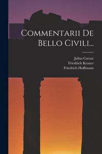 Produktbild: Commentarii De Bello Civili...
