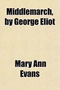 Produktbild: Middlemarch, by George Eliot