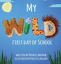 Produktbild: My WILD First Day of School