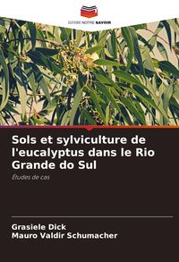 Produktbild: Sols et sylviculture de l'eucalyptus dans le Rio Grande do Sul