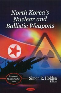 Produktbild: North Korea's Nuclear & Ballistic Weapons