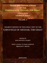 Produktbild: Texts and Translations of the Chronicle of Michael the Great (11 of 11 volumes)