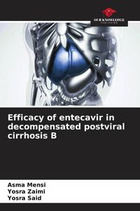 Produktbild: Efficacy of entecavir in decompensated postviral cirrhosis B
