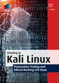 Bild vom Artikel Einstieg in Kali Linux vom Autor Jürgen Ebner