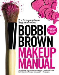 Bild vom Artikel Bobbi Brown Makeup Manual: For Everyone from Beginner to Pro vom Autor Bobbi Brown