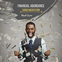 Bild vom Artikel Financial Abundance - Guided Meditation vom Autor Mark Cosmo
