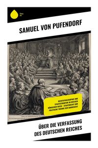 Produktbild: &Uuml;ber die Verfassung des deutschen Reiches