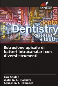 Produktbild: Estrusione apicale di batteri intracanalari con diversi strumenti