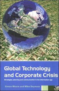 Produktbild: Global Technology and Corporate Crisis: Strategies, Planning and Communication in the Information Age