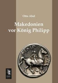 Produktbild: Makedonien vor K&ouml;nig Philipp