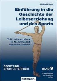 Produktbild: Einf&uuml;hrung in die Geschichte der Leibeserziehung und des Sports - Teil 2