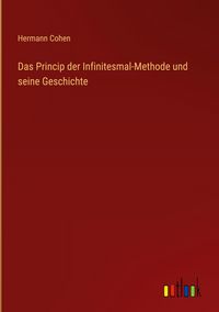 Produktbild: Das Princip der Infinitesmal-Methode und seine Geschichte