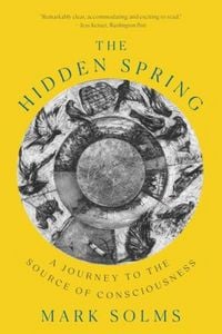 Produktbild: The Hidden Spring - A Journey to the Source of Consciousness