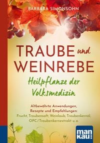 Produktbild: Traube und Weinrebe - Heilpflanze der Volksmedizin