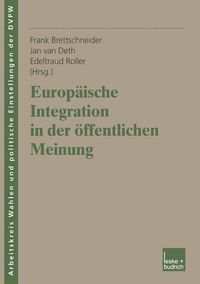 Produktbild: Europ&auml;ische Integration in der &ouml;ffentlichen Meinung