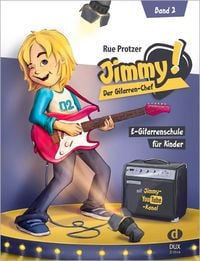 Bild vom Artikel Jimmy! Der Gitarren-Chef Band 2 vom Autor Rue Protzer