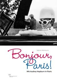 Produktbild: Bonjour, Paris! Mit Audrey Hepburn in Paris