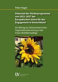 Produktbild: Potenzial der F&ouml;rderprogramme von 2021 &ndash; 2027 der Europ&auml;ischen Union f&uuml;r das Engagement in Deutschland