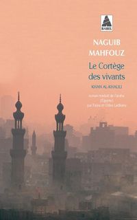 Produktbild: Le cort&egrave;ge des vivants. Khan al-khalili