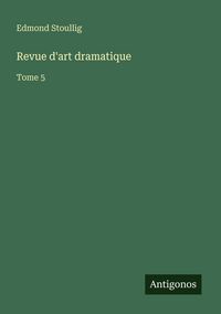 Produktbild: Revue d'art dramatique