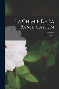 Produktbild: La Chimie De La Panification