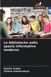Produktbild: Le biblioteche nello spazio informativo moderno