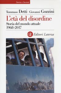 Produktbild: L' et&agrave; del disordine. Storia del mondo attuale 1968-2017